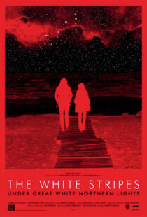 دانلود مستند The White Stripes Under Great White Northern Lights 2009109657-235454754