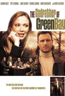 دانلود فیلم The Godfather of Green Bay 2005104277-1980059099