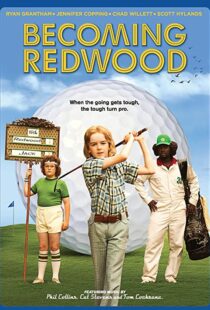 دانلود فیلم Becoming Redwood 2012104897-1898018537