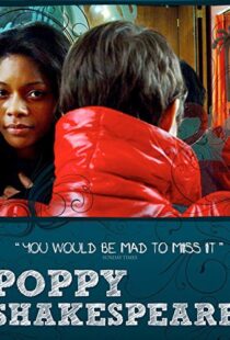 دانلود فیلم Poppy Shakespeare 2008105556-944461573