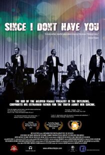 دانلود فیلم Since I Don’t Have You 2013103682-475027787