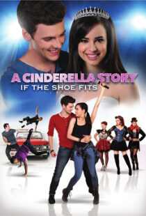 دانلود فیلم A Cinderella Story: If the Shoe Fits 2016110104-1517849266