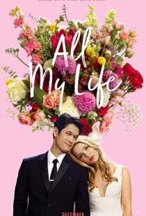 دانلود فیلم All My Life 2020100593-1037547864