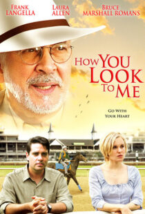 دانلود فیلم How You Look to Me 2005102705-289717914