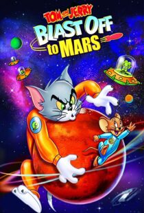 دانلود انیمیشن Tom and Jerry Blast Off to Mars! 2005106040-1512777630