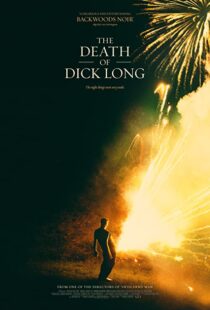 دانلود فیلم The Death of Dick Long 2019102440-1715099382