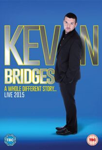 دانلود فیلم Kevin Bridges: A Whole Different Story 2015100992-876964757