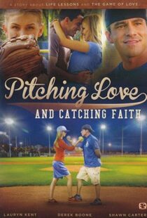 دانلود فیلم Pitching Love and Catching Faith 2015104511-1505183648