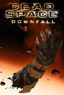 دانلود انیمیشن Dead Space: Downfall 2008109152-2045905440