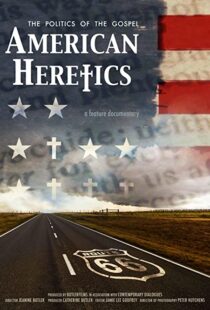 دانلود مستند American Heretics: The Politics of the Gospel 2019102333-1473691287