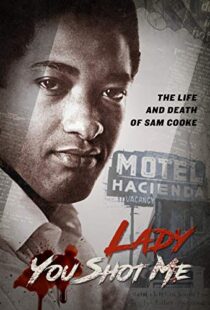 دانلود مستند Lady You Shot Me: Life and Death of Sam Cooke 2017103382-141730265