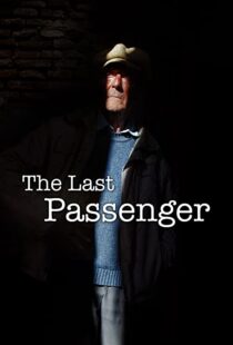 دانلود مستند The Last Passenger: A True Story 2014105602-1317684566