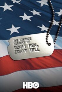 دانلود مستند The Strange History of Don’t Ask, Don’t Tell 2011101649-995540637
