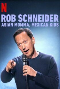 دانلود فیلم Rob Schneider: Asian Momma, Mexican Kids 2020111996-447372730
