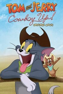 دانلود انیمیشن Tom and Jerry: Cowboy Up! 2022115204-1716210736