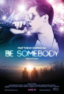 دانلود فیلم Be Somebody 2016110672-1402093937