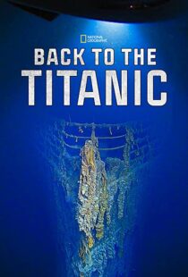 دانلود مستند Back to the Titanic 2020114468-1389222780