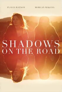 دانلود فیلم Shadows on the Road 2018113490-1925411831