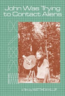 دانلود مستند John Was Trying to Contact Aliens 2020114482-1253341511