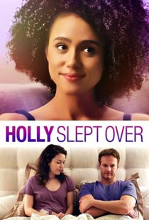 دانلود فیلم Holly Slept Over 2020113635-1019775719