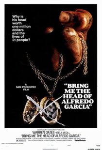 دانلود فیلم Bring Me the Head of Alfredo Garcia 1974112914-1624621089