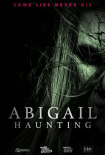 دانلود فیلم Abigail Haunting 2020113837-1208485156