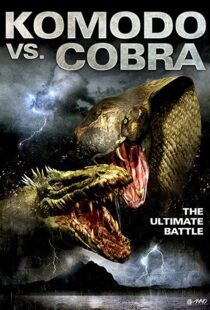 دانلود فیلم Komodo vs. Cobra 2005114017-899613715