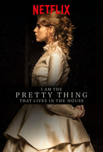 دانلود فیلم I Am the Pretty Thing That Lives in the House 2016111730-713838429