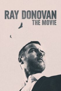 دانلود فیلم Ray Donovan: The Movie 2022114716-333386047