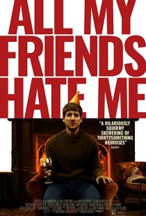 دانلود فیلم All My Friends Hate Me 2021117230-1780602573