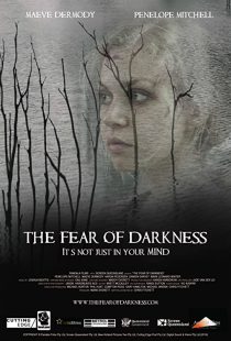 دانلود فیلم The Fear of Darkness 201538835-247756425