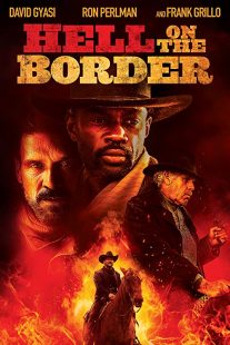 دانلود فیلم Hell on the Border 201932188-1716031411