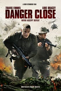 دانلود فیلم Danger Close 201929719-1837963918