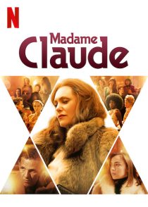 دانلود فیلم Madame Claude 202156830-1581563308