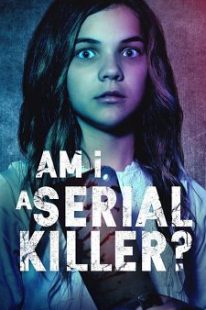دانلود فیلم Am I a Serial Killer? 201940029-1928251865