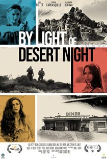دانلود فیلم By Light of Desert Night 201934070-1752515705