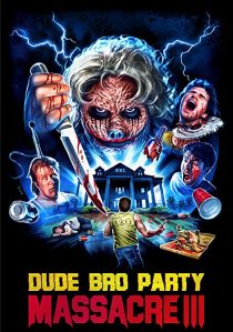 دانلود فیلم Dude Bro Party Massacre III 2015267813-166561241
