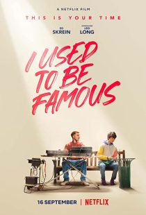 دانلود فیلم I Used to Be Famous 2022259618-1398355749