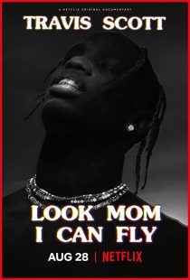 دانلود مستند Travis Scott: Look Mom I Can Fly 2019271670-1130170897
