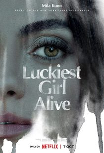 دانلود فیلم Luckiest Girl Alive 2022270910-970043213