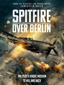دانلود فیلم Spitfire Over Berlin 2022275562-223641817