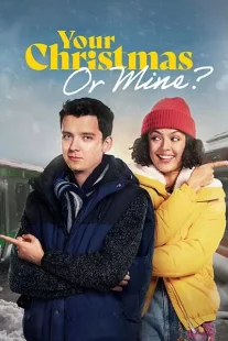 دانلود فیلم Your Christmas or Mine? 2022312878-1977397381