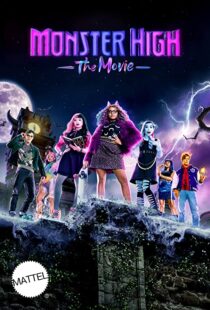 دانلود فیلم Monster High: The Movie 2022322917-1860802826