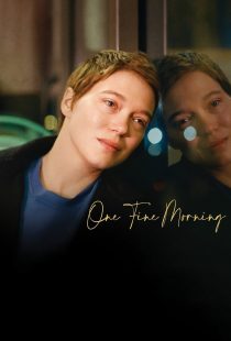 دانلود فیلم One Fine Morning 2022319829-360694956