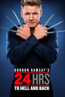 دانلود سریال Gordon Ramsay’s 24 Hours to Hell and Back324973-874325526