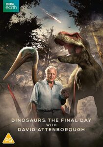 دانلود فیلم Dinosaurs – The Final Day with David Attenborough 2022324914-548254827