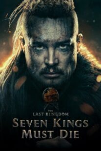 دانلود فیلم The Last Kingdom: Seven Kings Must Die 2023330533-1865708284