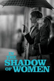 دانلود فیلم In the Shadow of Women 2015330087-426479008