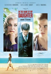 دانلود فیلم In the Name of My Daughter 2014331695-893838064