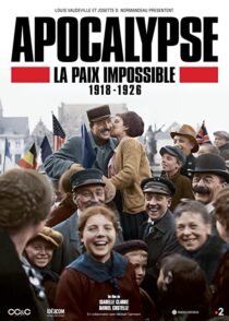 دانلود سریال Apocalypse La Paix Impossible 1918-1926337399-184959671